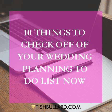 10 Wedding Planning To Dos